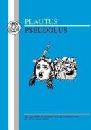 Plautus: Pseudolus di M. Willcock, Plautus edito da BLOOMSBURY 3PL