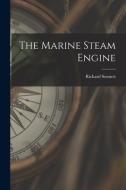 The Marine Steam Engine di Richard Sennett edito da LEGARE STREET PR