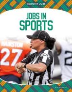 Jobs in Sports di A. W. Buckey edito da CORE LIB