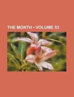 The Month (volume 53) di Books Group edito da General Books Llc