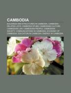 Cambodia: Outline Of Cambodia di Books Llc edito da Books LLC, Wiki Series