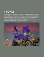 Lentini: Personalit Legate A Lentini, S di Fonte Wikipedia edito da Books LLC, Wiki Series