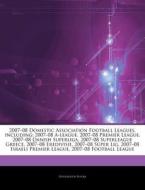 2007-08 Domestic Association Football Le di Hephaestus Books edito da Hephaestus Books
