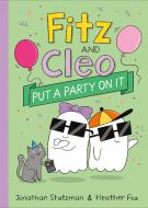 Fitz and Cleo: Party Squad (W.T.) di Jonathan Stutzman edito da HENRY HOLT