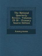 The National Quarterly Review, Volumes 29-30 di Anonymous edito da Nabu Press