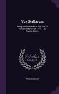 Vox Stellarum di Dr Francis Moore edito da Palala Press