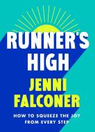 Runner's High di Jenni Falconer edito da Orion Publishing Co