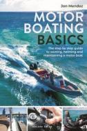 Motor Boating Basics di Jon Mendez edito da Bloomsbury Publishing PLC