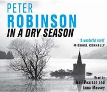 In A Dry Season di Peter Robinson edito da Pan Macmillan