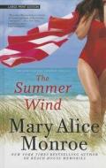 The Summer Wind di Mary Alice Monroe edito da Thorndike Press