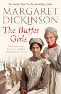 The Buffer Girls di Margaret Dickinson edito da Pan Macmillan