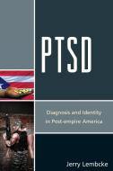 PTSD di Jerry Lembcke edito da Rowman and Littlefield