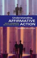Understanding Affirmative Action di J. Edward Kellough edito da Georgetown University Press