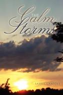 The Calm Throughout Life's Storms di Tamra Cantore edito da Inkwater Press