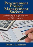 Procurement Project Management Success di Diana Lindstrom edito da J Ross Publishing