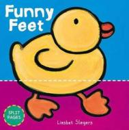 Funny Feet di Liesbet Slegers edito da Clavis Publishing