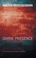Divine Presence Amid Violence di Walter Brueggemann edito da Cascade Books