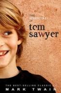 The Adventures of Tom Sawyer di Mark Twain edito da Soho Books