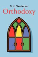 Orthodoxy di G. K. Chesterton edito da Simon & Brown