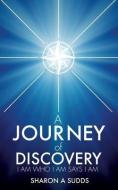 A Journey of Discovery di Sharon a. Sudds edito da XULON PR