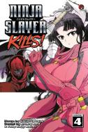 Ninja Slayer Kills 4 di Phillip N. Morzez, Kotaro Sekine edito da Kodansha America, Inc