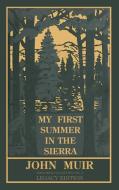 My First Summer In The Sierra (Legacy Edition) di John Muir edito da Doublebit Press