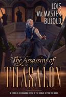 The Assassins of Thasalon di Lois Mcmaster Bujold edito da SUBTERRANEAN PR