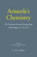 Aristotle's Chemistry di Aristotle, C. D. C. Reeve edito da Hackett Publishing Co, Inc