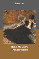 Abbe Mouret's Transgression di Emile Zola edito da Independently Published