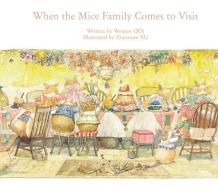 When the Mice Family Comes to Visit di Wenjun Qin edito da STARFISH BAY PUBL