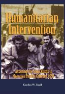 Humanitarian Intervention Assisting the Iraqi Kurds in Operation PROVIDE COMFORT, 1991 di Gordon W. Rudd, US Army Center of Military History edito da Military Bookshop