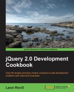 Jquery 2.0 Development Cookbook di Leon Revill edito da PACKT PUB