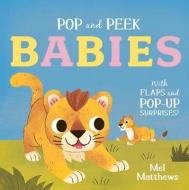 Pop And Peek: Babies edito da Templar Publishing