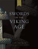 Swords of the Viking Age di Ian Peirce, Ewart Oakeshott edito da Boydell & Brewer Ltd.