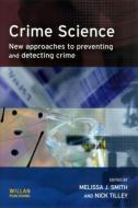 Crime Science di Melissa J. Smith edito da Taylor & Francis Ltd