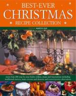 Best-ever Christmas Recipe Collection di Martha Day edito da Anness Publishing