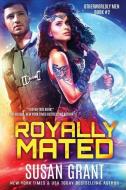 Royally Mated di Susan Grant edito da R R BOWKER LLC
