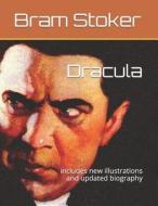 Dracula: Includes New Illustrations and Updated Biography di Bram Stoker edito da INDEPENDENTLY PUBLISHED