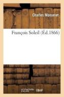Francois Soleil di MONSELET-C edito da Hachette Livre - BNF