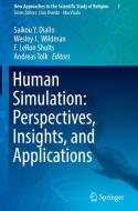 Human Simulation: Perspectives, Insights, and Applications edito da Springer-Verlag GmbH