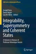 Integrability, Supersymmetry and Coherent States edito da Springer International Publishing
