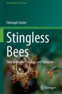 Stingless Bees di Christoph Gruter edito da Springer Nature Switzerland AG
