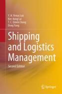 Shipping And Logistics Management di Y. H. Venus Lun, Kee-hung Lai, T. C. Edwin Cheng, Dong Yang edito da Springer International Publishing AG