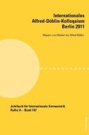 Internationales Alfred-Döblin-Kolloquium. Berlin 2011 edito da Lang, Peter