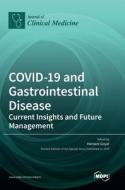 COVID-19 and Gastrointestinal Disease edito da MDPI AG