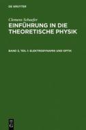 Elektrodynamik Und Optik edito da Walter de Gruyter