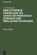 Bibliotheque Française ou choix de Morceaux etendus des meilleurs ouvrages, Tome 2, Poésie di C. F. Franceson edito da De Gruyter