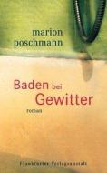 Baden bei Gewitter di Marion Poschmann edito da Frankfurter Verlags-Anst.
