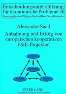 Anbahnung und Erfolg von europäischen kooperativen F&E-Projekten di Alexandre Saad edito da Lang, Peter GmbH
