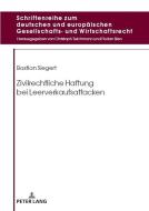 Zivilrechtliche Haftung bei Leerverkaufsattacken di Bastian Siegert edito da Peter Lang